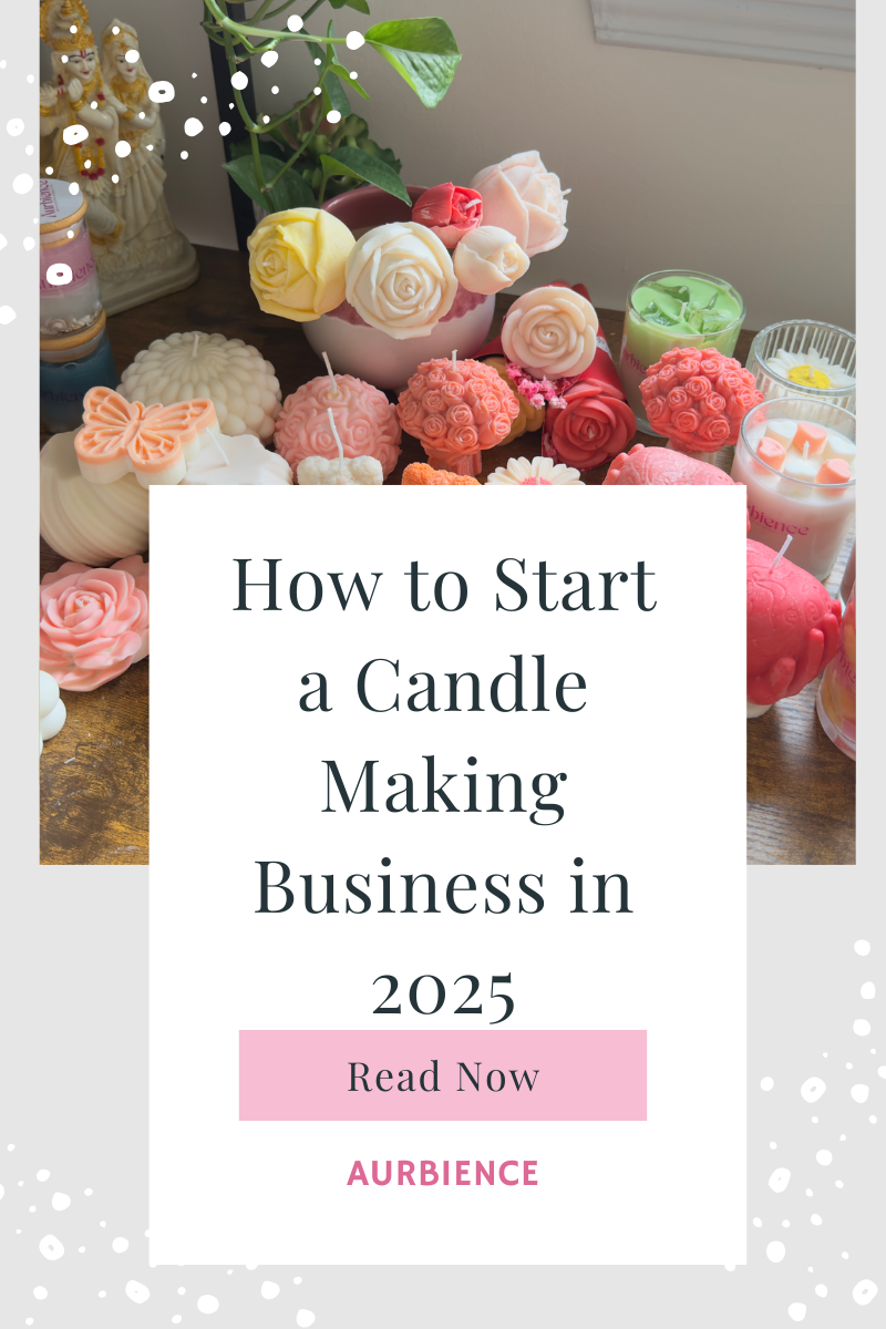 How to Start a Candle Making Business in 2025